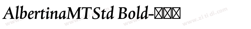 AlbertinaMTStd Bold字体转换